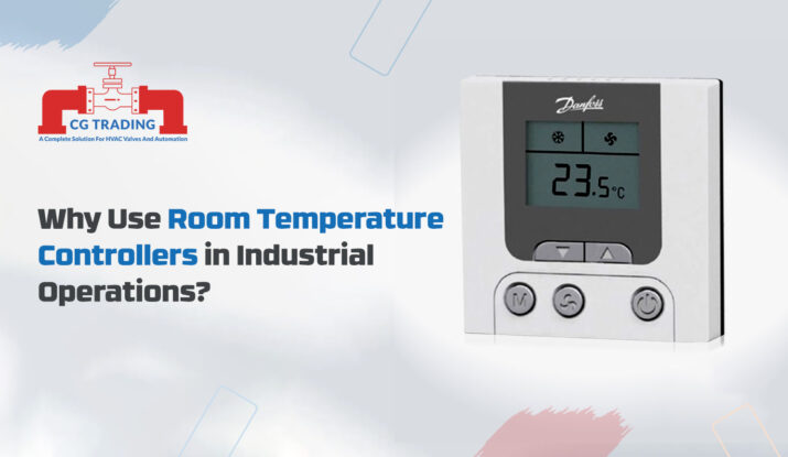 Why Use Room Temperature Controllers in Industrial Operations?, CG TRADING