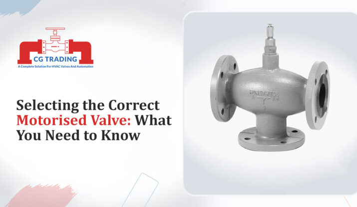 Selecting the Correct Motorised Valve: What You Need to Know, CG TRADING