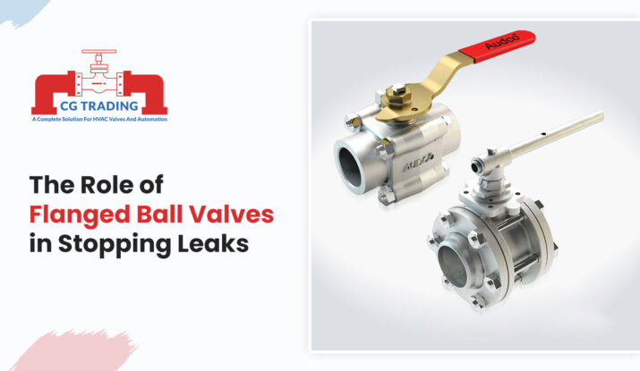 The Role of Flanged Ball Valves in Stopping Leaks, CG TRADING